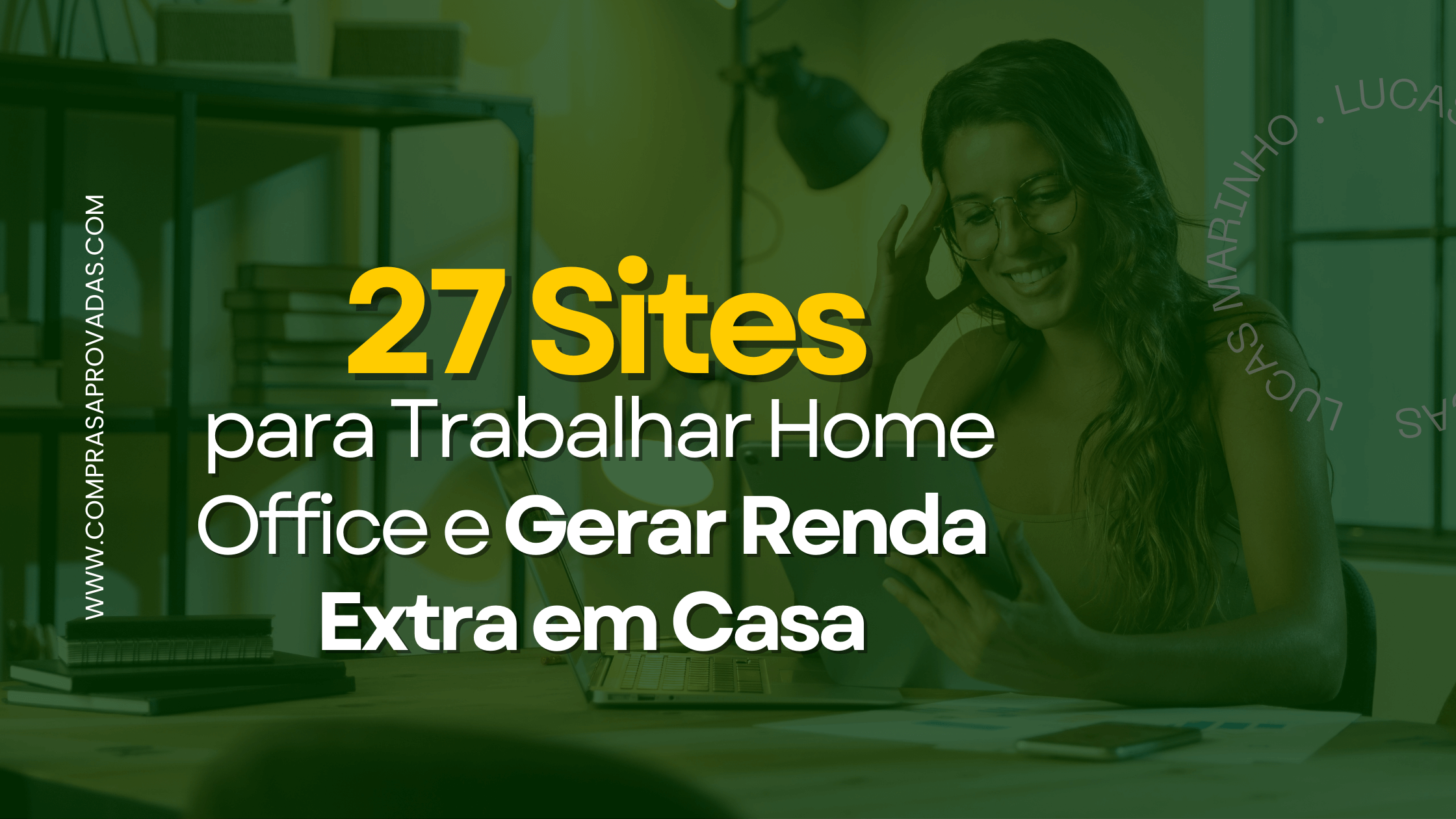 You are currently viewing 27 Sites para Trabalhar Home Office e Gerar Renda Extra em Casa